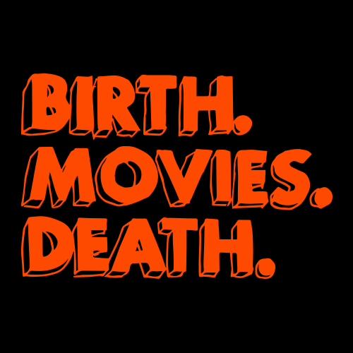 Birth.Movies.Death. Profile