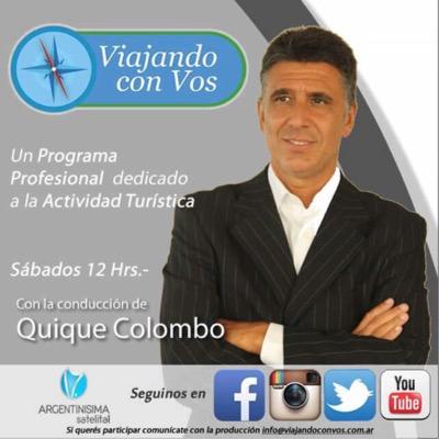 Conductor de TV Viajando con vos por Argentinisima Satelital  Unico programa de Turismo para el mercado Turistico