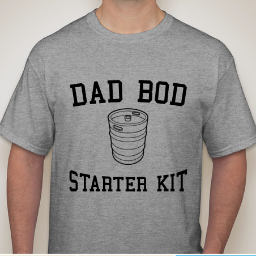 Embrace the movement. Whether it's for yourself, your Dad, your boyfriend, your brother, your BFF, or for fun… you can't go wrong with a Dad Bod shirt!