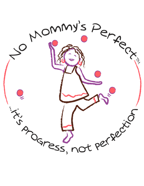 Mom, Psychiatrist, Business owner, & Cat lover
No Mommy's Perfect supports MOMS in the daily balancing act of motherhood. Embrace Motherhood, Keep it Real!