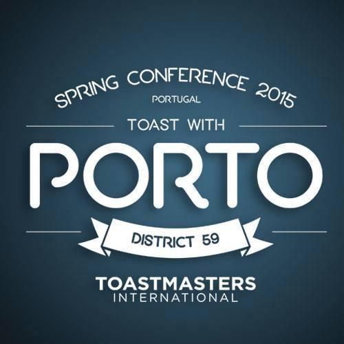 Toastmasters District 59. Spring Conference Porto (PT), May 15th-16th 2015. More info at tmporto2015.eu. Official Hashtag: #TMPorto2015