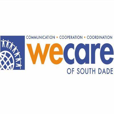 WeCare Promote and advocate for the well-being of South Dade community by addressing its critical issues and concerns through WeCare Members.