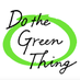 Do The Green Thing (@dothegreenthing) Twitter profile photo Do The Green Thing (@dothegreenthing) Twitter profile photo