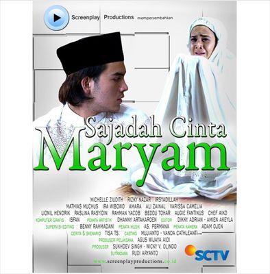 Sinetron SAJADAH CINTA MARYAM By: Screen Play Produksi Mulai 25 mei 2015 pkl 17:00 hanya di @SCTV_