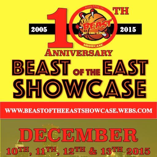The Beast of the East Showcase is December 11th, 12th, 13th, & 14th 2014. The Best Elite & Exclusive High School Girls Varsity Showcase in the Country.