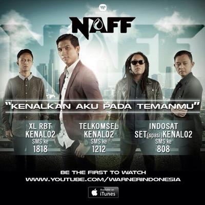 NAFF Band Official Twitter | CP : @AldiNovianto12 | E-Mail : aldi.novianto@warnermusic.com