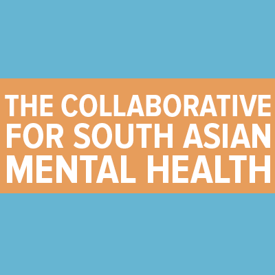 The Collaborative for South Asian Mental Health | A Toronto based group of researchers working to improve the mental health of South Asian communities