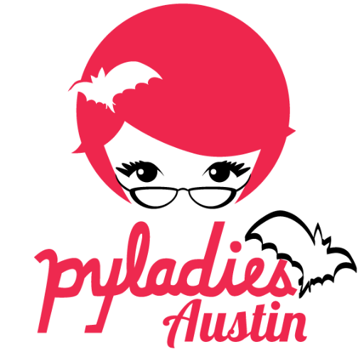 PyLadies is a social/professional group for women Python programmers at every experience level, now active in the Austin, TX area.