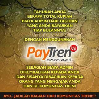 Mari kita ubah semua pengeluaran rutin bulanan kita menjadi pemasukan bersama Paytren,ingin tau caranya? Klik link dibawah... Paytren is kereen