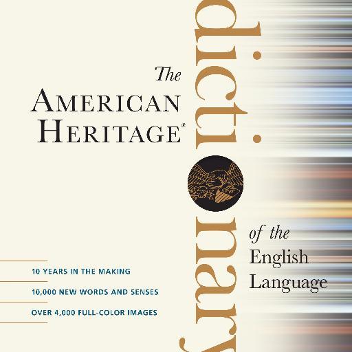 Access all of the American Heritage Dictionary at https://t.co/eweANLEdfg. The AHD is published by Houghton Mifflin Harcourt (https://t.co/2XApSo6nR4).