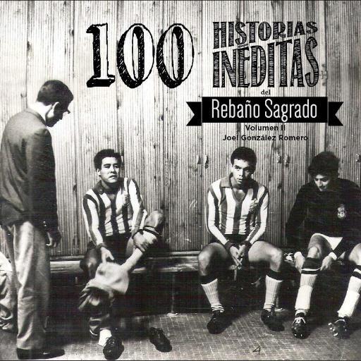 100 Historias Inéditas del Rebaño Sagrado VOLUMEN II- Correo de contacto y/o pedidos: cienhistoriasineditas@hotmail.com