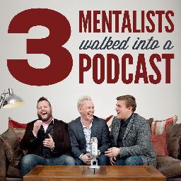 3 #mentalists hang out each month, talk #mentalism and invite you to join them for their #podcast exclusively for #mentalists and #magicians