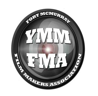 -Fort McMurray Filmmakers Association- Encouraging filmmaking in the Regional Municipality of Wood Buffalo and Beyond!#YMMFMA Ashcake/Tito/Steve