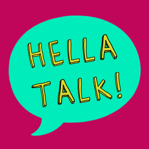 HELLA TALK is the ultimate way of perfecting your Spanish-English. The only way to fully learn a new language is by practicing, so LET'S HAVE A HELLA TALK!