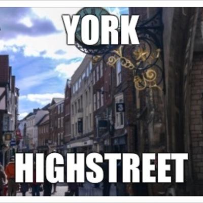 Everything you need to know about Yorks highstreet