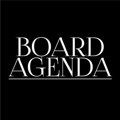 Board Agenda® is the independent resource for #boards, #directors #investors & #advisors; progressive insight on key issues shaping corporate #governance #ESG