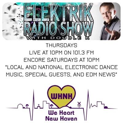 EDM, NEWS, AND SPECIAL GUESTS LIVE on 101.3 FM and the WHNH APP every Thursday @10pm ENCORE Saturday's @10pm EMAIL ElektrikRadioShow@gmail for inquirees