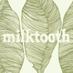 Milktooth (@milktoothindy) Twitter profile photo