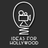 Ideas for Hollywood