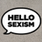 hello sexism