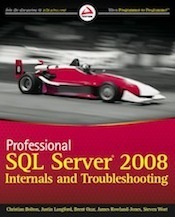 Professional SQL Server 2008 Internals and Troubleshooting from WROX.