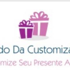 Customize Seu Presente Agora!