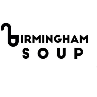 Birmingham SOUP is a microgranting dinner celebrating & supporting creative projects in the city inspired by #DetroitSOUP 🍵 + 💷 + 😊