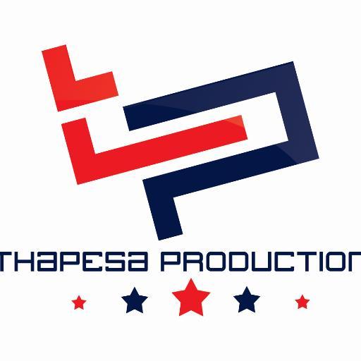 Thapesa Productions... Where the fun never stops...