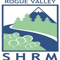 Rogue Valley affiliate of the Society of Human Resources Management (SHRM) providing an interchange of ideas, experience and professional development.