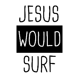 JesusWouldSurf_'s profile picture. Community of Jesus lovin' surfers!