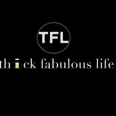 Thick Fabulous Life (TFL) is a Blogazine Celebrating Curvaceous Women Living the Fabulous Life.