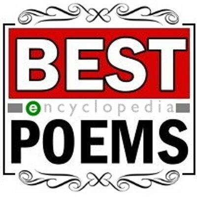 Best Poems Encyclopedia is a free poetry anthology featuring the best and famous poems of all time. Follow Us on the website http://t.co/QbQf0WJsdt