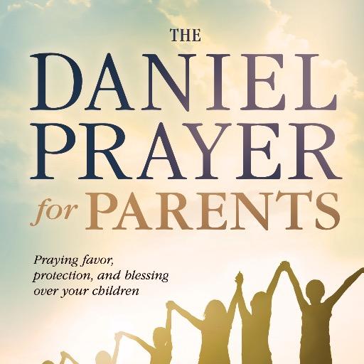 The Daniel Prayer For Parents. Brand new book from Pastor George Sawyer. Set to release August 4, 2015!