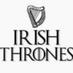 Irish Thrones (@IrishThrones) Twitter profile photo