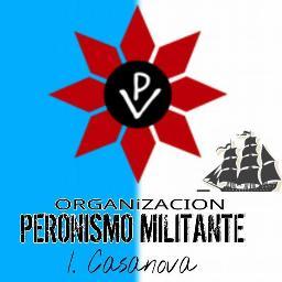 Peronismo Militante, como manda el General.