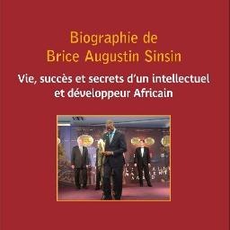 Biography of Brice Augustin Sinsin: Life, #Success, & Secrets of an #African #Intellectual & #Developer. #Ecology, #Agronomy, #Agriculture, #Research in #Africa
