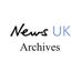 News UK Archives (@NewsUKArchives) Twitter profile photo