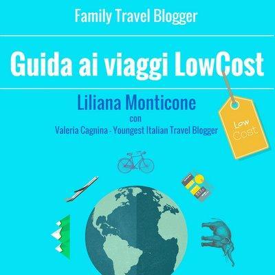 Guida ai Viaggi #LowCost per famiglie, suggerimenti e spunti utili per viaggiare spendendo meno di quello che hai sempre pensato ✈️  ⛱ ☀️