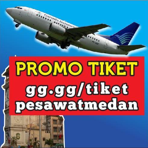 Gambar Mengenai Tiket Pesawat Medan (@Tiket_Medan) Twitter