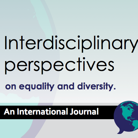 Interdisciplinary Perspectives on Equality & Diversity: An International Journal. Fully #OA, peer-reviewed journal: #equality, #diversity  #socialjustice