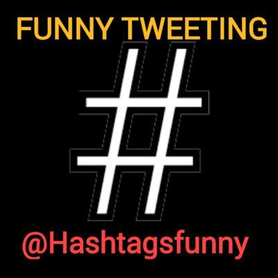 Hashtagsfunny's profile picture. We Hash tag and retweet the funny.