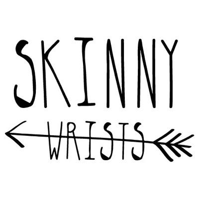 Skinny Wrists