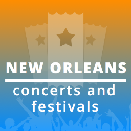 Follow us to get concerts updates for New orleans