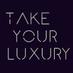 Take Your Luxury (@takeyourluxury) Twitter profile photo Take Your Luxury (@takeyourluxury) Twitter profile photo
