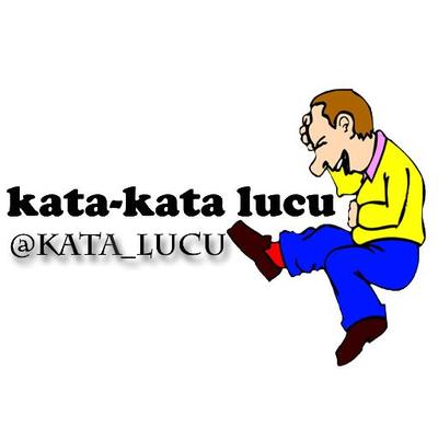  KATA KATA LUCU kata lucu Twitter