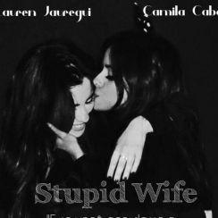 Você já se imaginou casada com alguém que você nunca suportou na vida? Primeiro fã clube oficial dedicado à fanfic Camren, Stupid Wife!