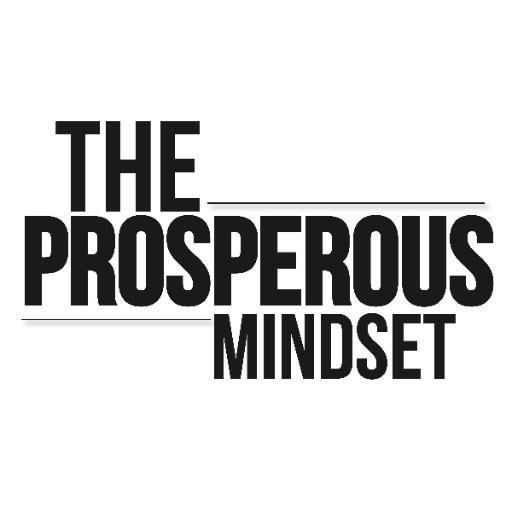 The Prosperous Mindset | Teaching and encouraging believers to live faith-minded, dream-oriented and prosperity-minded. Visit Us Today to enjoy insight blogs!
