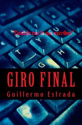 GIRO FINAL. Novela negra, suspense.