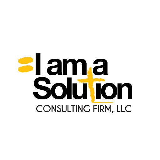 I AM A SOLUTION CONSULTING FIRM,LLC-is tailored to the description of what God has made and intended all men to be during their stay here on earth (A Solution).