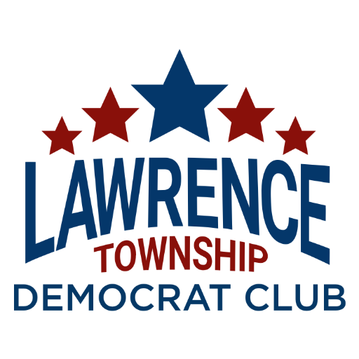 The Lawrence Township Democrat Club. Opinions are our own and not necessarily those of any candidate or individual.